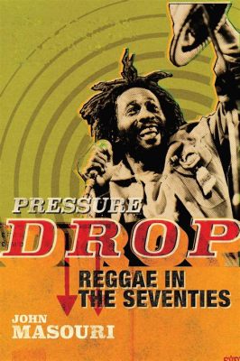  Pressure Drop: Một Bản Reggae Mạnh Mẽ Về Việc Gồng Gánh Áp Lực