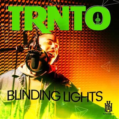 Blinding Lights, một bản ballad điện tử đầy năng lượng và giai điệu bắt tai