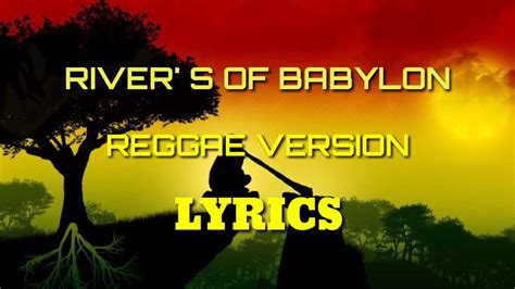 Rivers of Babylon là bản ballad reggae đầy cảm động và mang tính tâm linh sâu sắc.